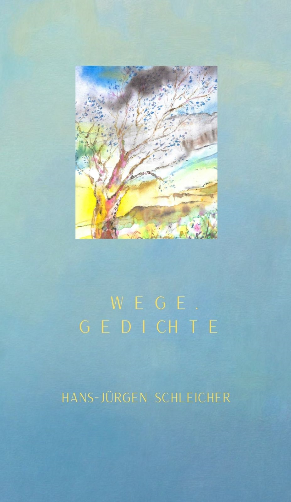 Wege. Gedichte